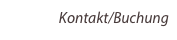 Kontakt/Buchung